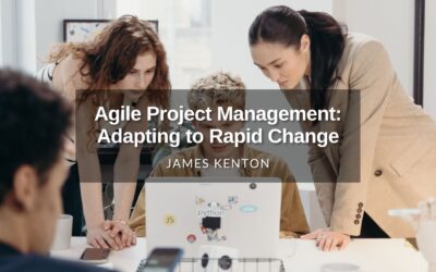 Agile Project Management: Adapting to Rapid Change